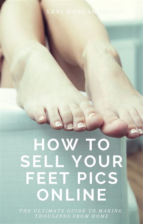 How to Sell Feet Pics UK: Earn up to £100 Per Photo Online